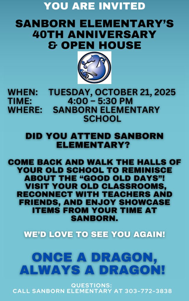 Invitation to Sanborn Elementary's 40th anniversary and open house on October 21, 2025, from 4-5:30 PM.
