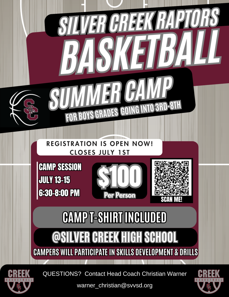 Silver Creek Raptors Basketball Summer Camp for boys in grades 3-8, July 13-15, 6:30-8 PM. Registration $100.