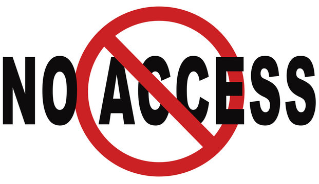 Red circle with a diagonal line over the words "NO ACCESS" indicating restricted entry.